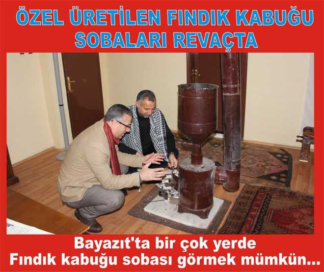 Bayazıt`ta bir çok yerde Fındık kabuğu sobası