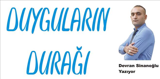 DUYGULARIN DURAĞI