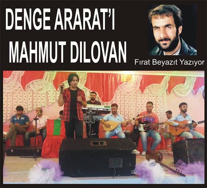 DENGE ARARAT´I MAHMUT DILOVAN 