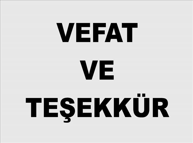 MEHMET EKİTAŞ İÇİN VEFAT VE TEŞEKKÜR