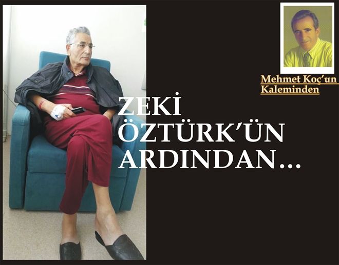 ZEKİ ÖZTÜRK´ÜN ARDINDAN?