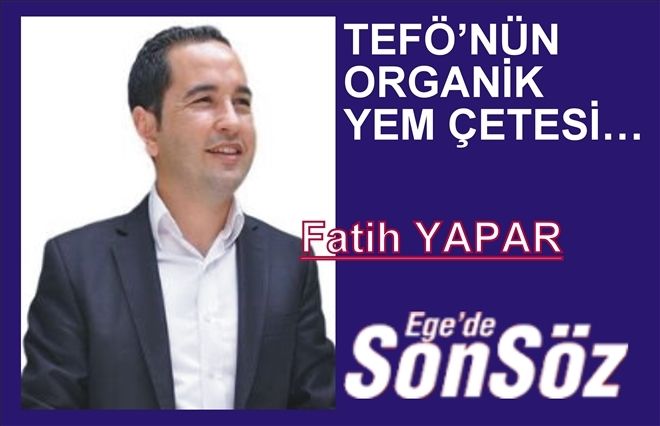 FETÖ´NÜN ORGANİK YEM ÇETESİ