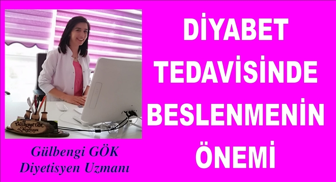 DİYABET TEDAVİSİNDE BESLENMENİN ÖNEMİ 