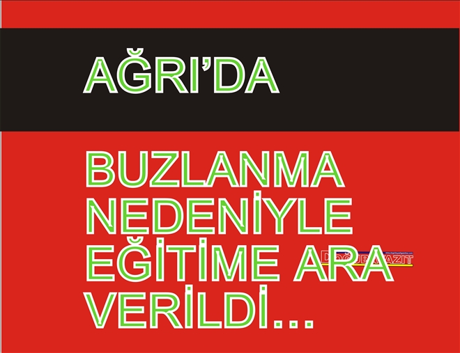  EĞİTİME ARA VERİLDİ?