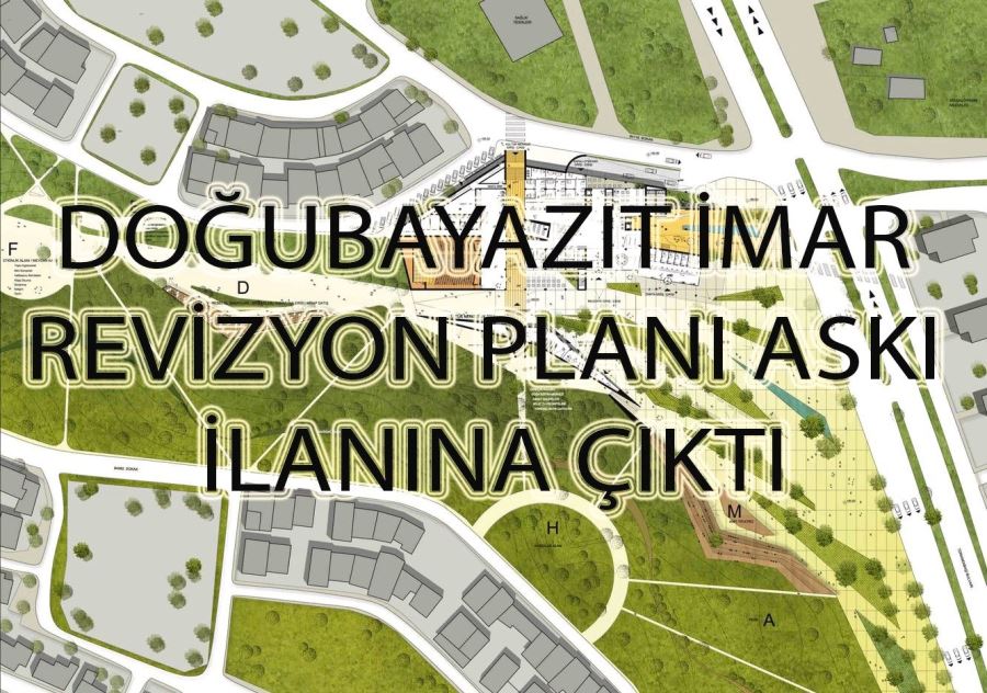 DOĞUBAYAZIT’IN İMAR PLANI