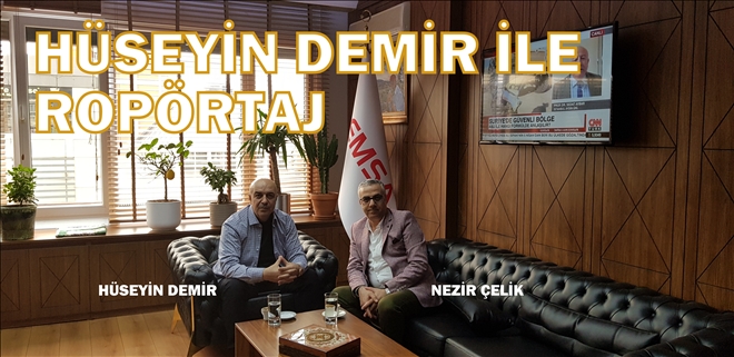 GAZETEMİZ YAZARI HÜSEYİN DEMİR İLE SİYASET ÜZERİNE YAPMIŞ OLDUĞUMUZ ROPÖRTAJI YAYIMLIYORUZ..