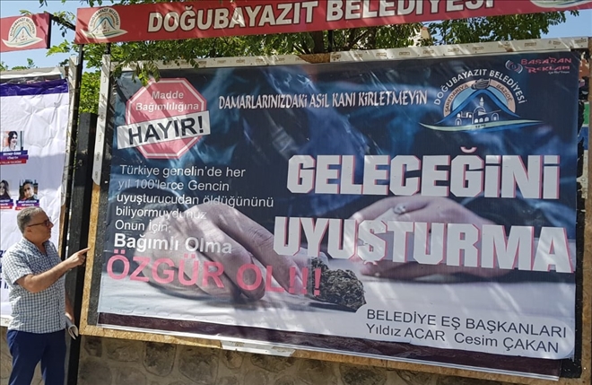 BELEDİYE ?UYUŞTURUCU HAYIR? DEDİ.