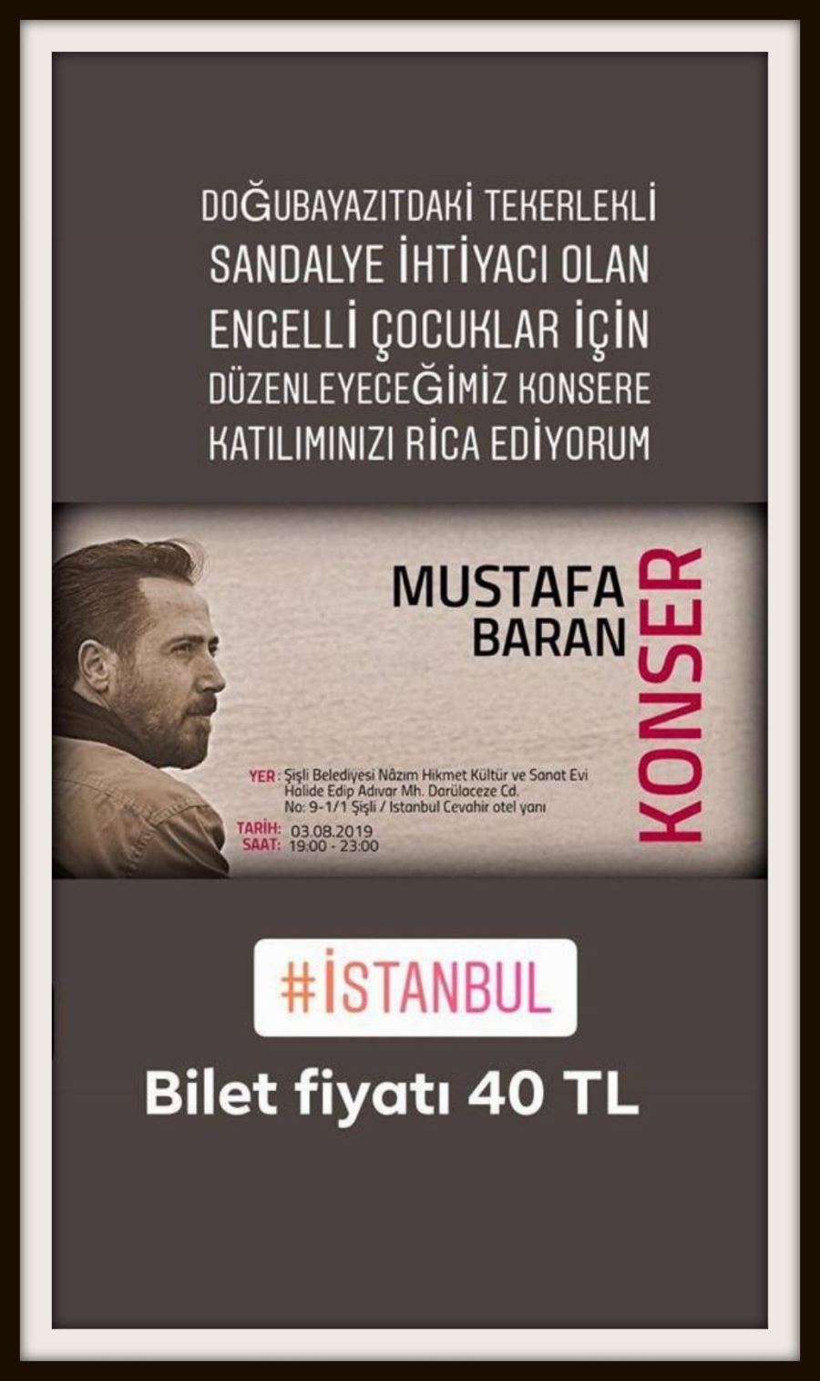 DOĞUBAYAZIT’TAKİ TEKERLEKLİ SANDALYE İHTİYACI OLAN ÇOCUKLAR İÇİN DAYANIŞMA KONSERİ…