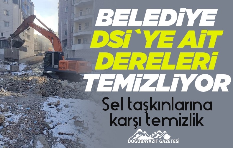 DSİ’NİN GÖREVİNİ BELEDİYE YAPIYOR…