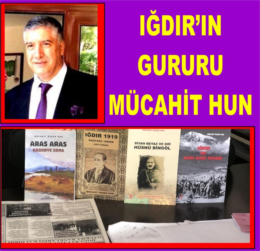 KİTAPLAR IĞDIR KAYNAKLI… MÜCAHİT HUN: KİTAP ÜRETİCİSİ