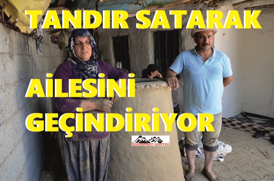 Topraktan yaptıkları tandırları satarak geçimlerini sağlıyor.