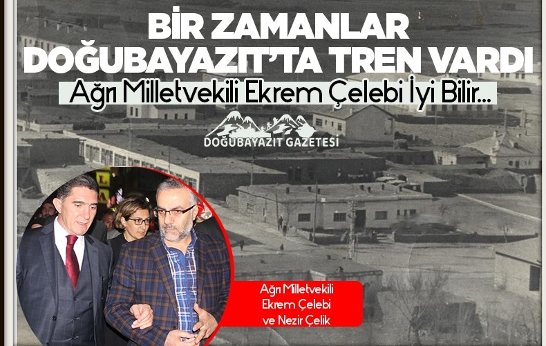 Darhat Treni Ağrı-İran arasında Çalışıyordu