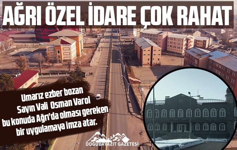 ÖZEL İDARE BELEDİYE GİBİ İŞ YAPMAYA ALIŞIK DEĞİL…