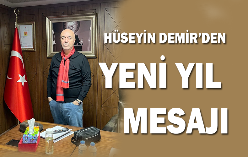 GAZETEMİZ  ARAŞTIRMACI YAZARI DR. MİMAR HÜSEYİN DEMİR YENİ YIL MESAJI YAYINLADI.