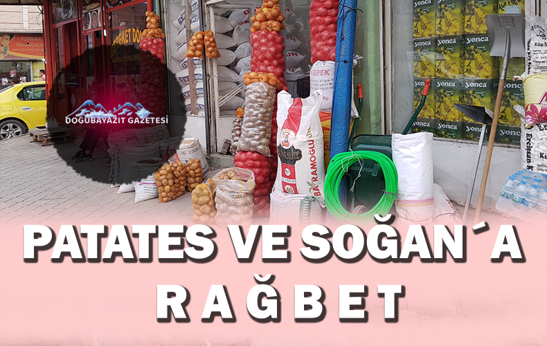 Doğubayazıt´ta en çok tüketilen Patates ve Soğan olunca çuvallarla alınıyor.