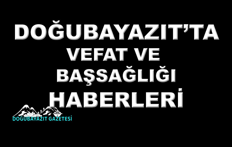 VEFAT VE BAŞSAĞLIĞI