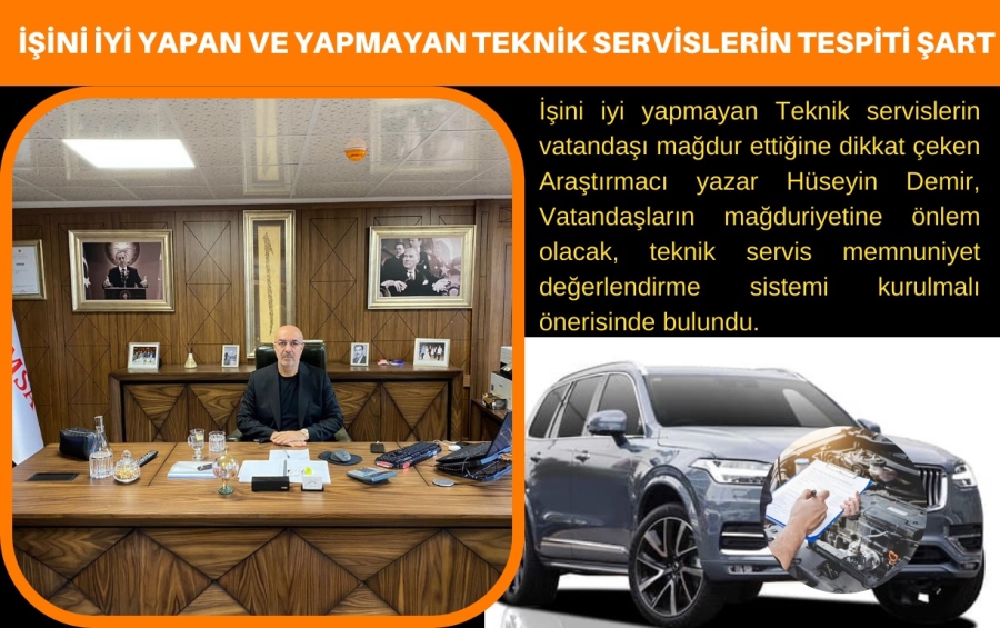 İşini iyi yapan ve yapmayan teknik servislerin tespiti şart 