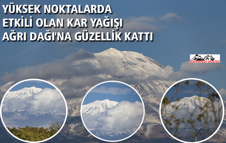 AĞRI DAĞINDA ETKİLİ OLAN KAR YAĞIŞI