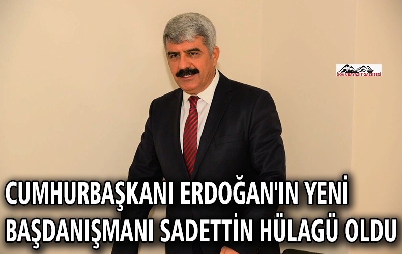 YENİ BAŞDANIŞMAN SADETTİN HÜLAGÜ