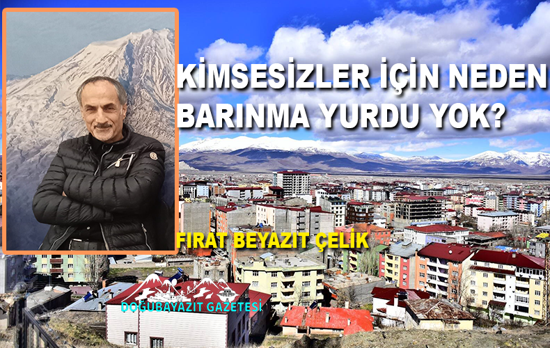 DOĞUBAYAZIT’IN ASIL MESELESİ!