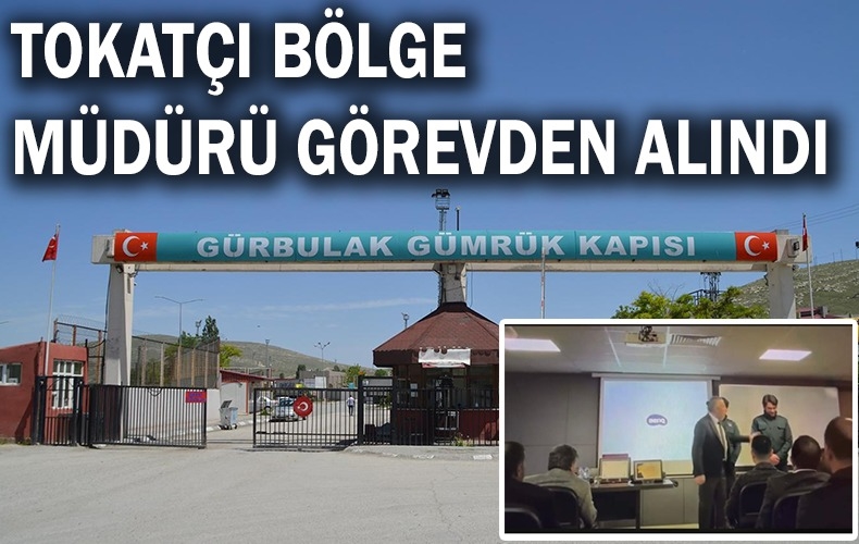 GÜRBULAK GÜMRÜK VE DIŞ TİCARET BÖLGE MÜDÜRÜ OSMAN ERDOĞAN GÖREVDEN ALINDI