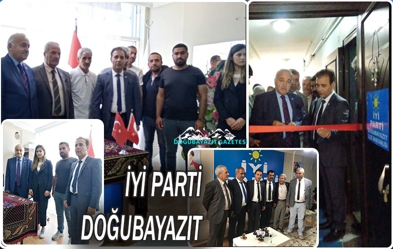 İYİ PARTİ DOĞUBAYAZIT İLÇE BİNASININ AÇILIŞI YAPILDI