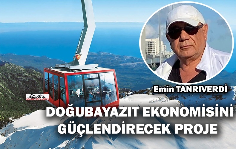 DOĞUBAYAZIT’A TELEFERİK