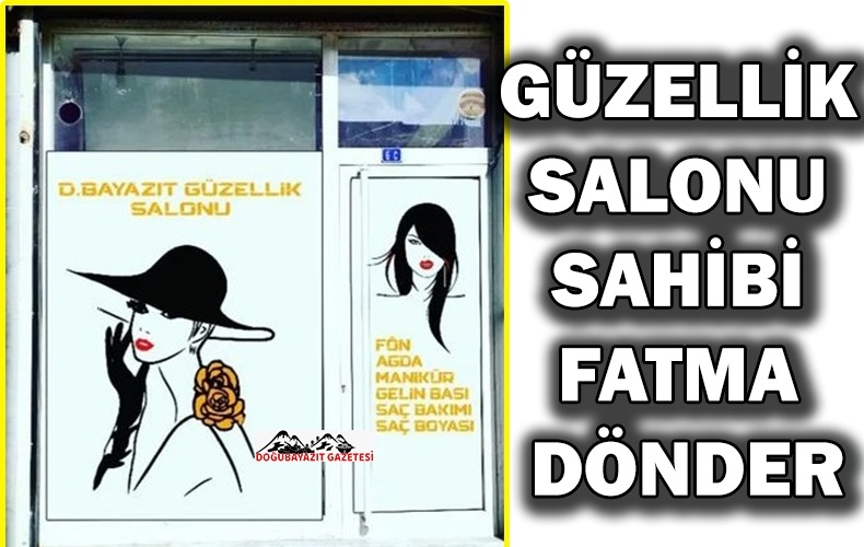 DOĞUBAYAZIT KADIN KUAFÖRLER DERNEK İSTİYOR