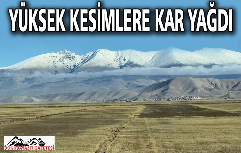 SOĞUK HAVA, YÜKSEKLERİNE KAR YAĞDIRDI