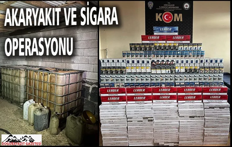 DOĞUBAYAZIT’TA GÜMRÜK KAÇAĞI AKARYAKIT VE SİGARA OPERASYONLARINDA 6 KİŞİ GÖZALTINA ALINDI