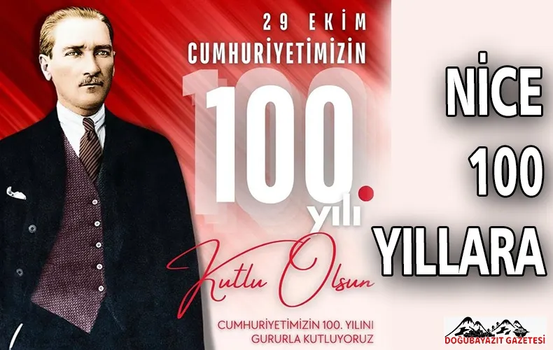 CUMHURİYET İLE NİCE 100 YILLARA…