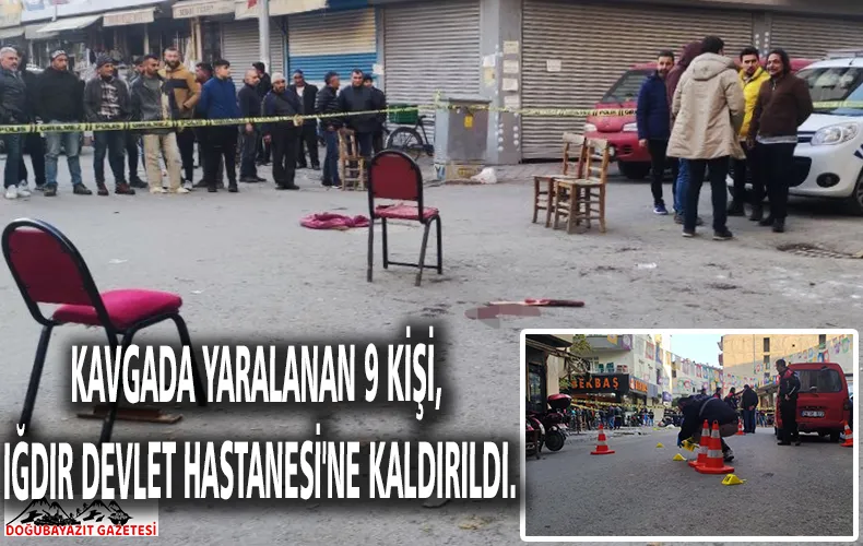 BARIŞTIRILMAK ÜZERE TOPLANAN İKİ GRUP ARASINDA ÇIKAN KAVGADA 9 KİŞİ YARALANDI