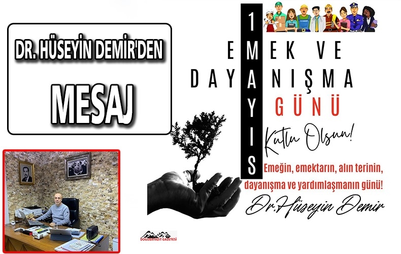  GAZETEMİZ YAZARI DR. HÜSEYİN DEMİR’İN MESAJ METNİ