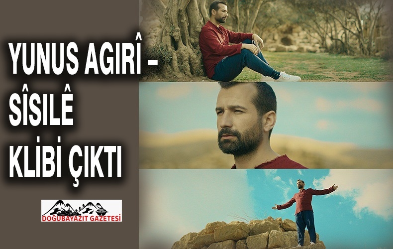 HEMŞEHRİMİZ YUNUS AGIRÎ’NİN – SÎSILÊ KLİBİ 