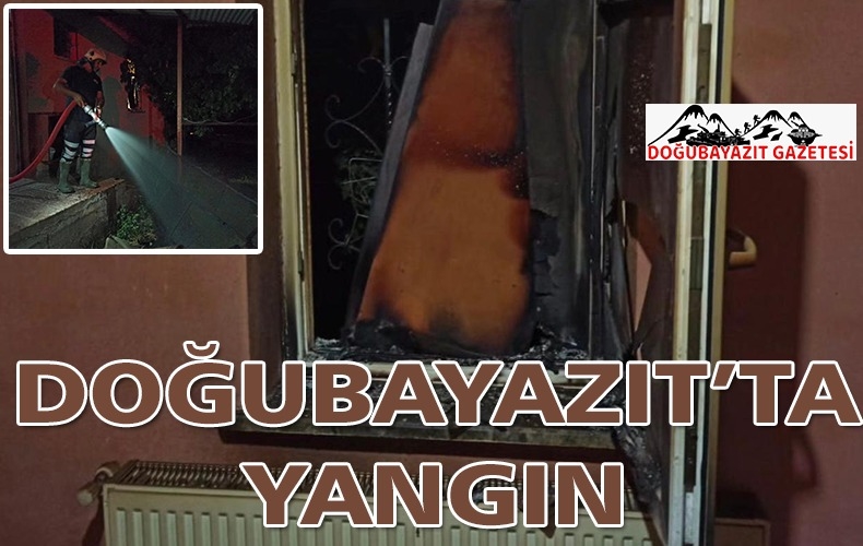 DOĞUBAYAZIT KARABULAK’TA YANGIN