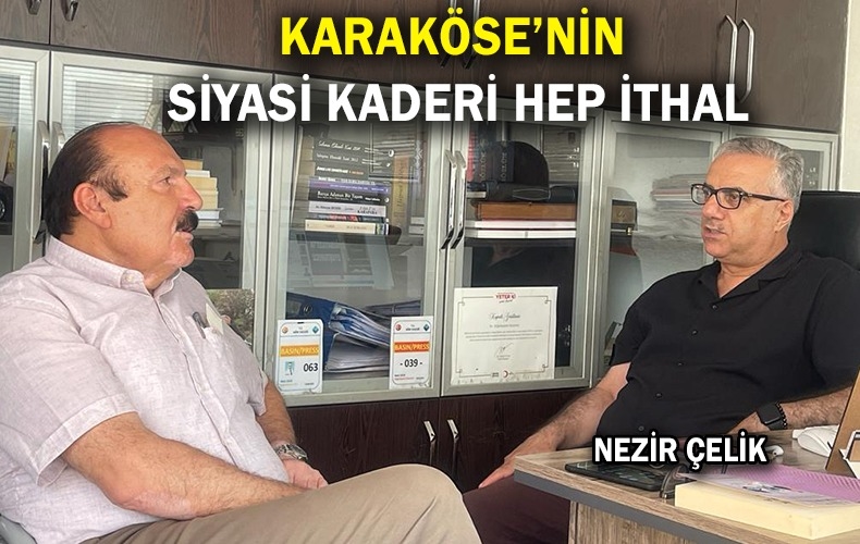KARAKÖSE’NİN VEKİLLERİ BANKAMATİK MEMURLARI GİBİ
