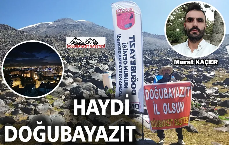 DOĞUBAYAZIT İL OLABİLİR Mİ?