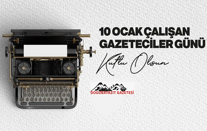  BAŞYAZARIMIZ MEHMET KOÇ’UN 10 OCAK GAZETECİLER GÜNÜ MESAJI 10 OCAK GAZETECİLER GÜNÜ