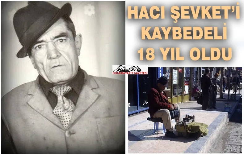 DOĞUBAYAZIT’IN SEMBOLLERİNDEN HACI ŞEKO