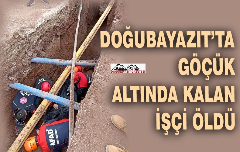 İŞÇİ HAYATINI KAYBETTİ