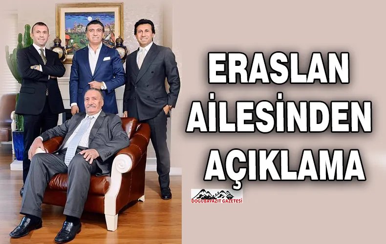 ERASLAN AİLESİNDEN YALANLAMA