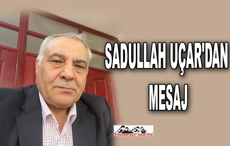 İŞ ADAMI HEMŞEHRİMİZ SADULLAH UÇAR’DAN BERAT KANDİLİ MESAJI