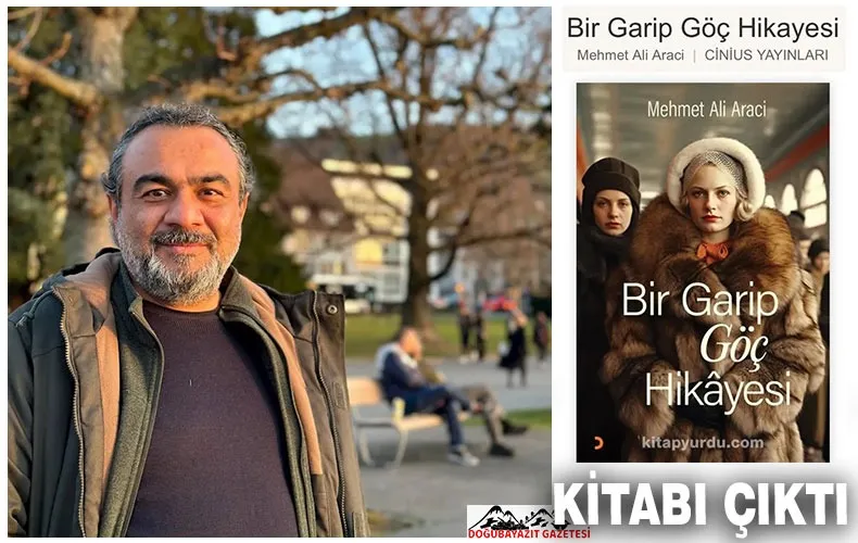 MEHMET ALİ ARACI’NIN “BİR GARİP GÖÇ HİKAYESİ” KİTABI ÇIKTI