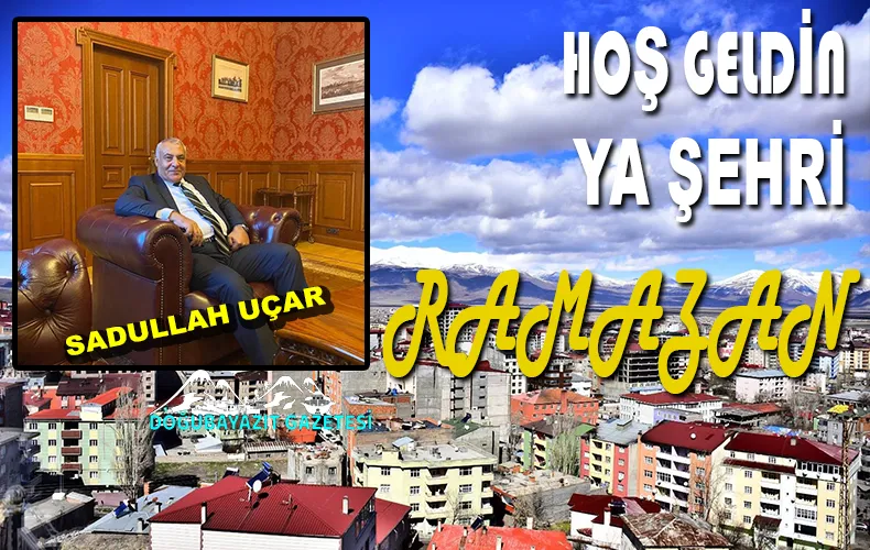 İŞ ADAMI HEMŞEHRİMİZ SADULLAH UÇAR, RAMAZAN AYI İLE İLGİLİ MESAJ YAYINLADI.