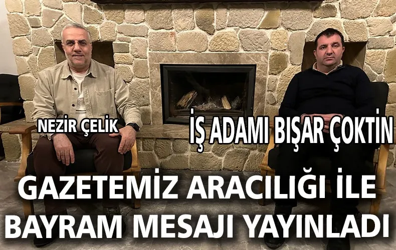 BİŞAR ÇOKTİN’İN MESAJI AYNEN ŞÖYLE