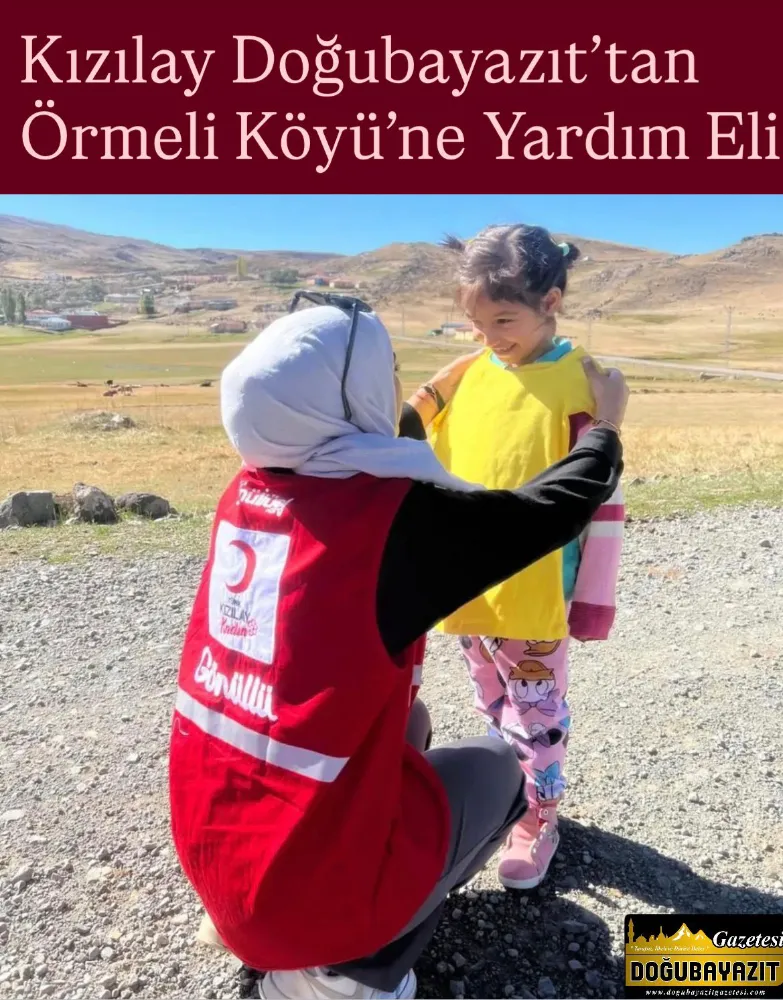 Kızılay Doğubayazıt’tan Örmeli Köyü’ne Yardım Eli