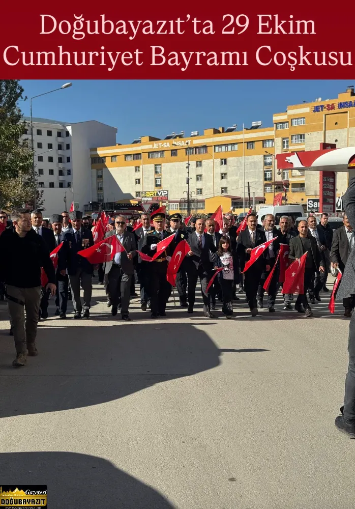 Doğubayazıt’ta 29 Ekim Cumhuriyet Bayramı Coşkusu