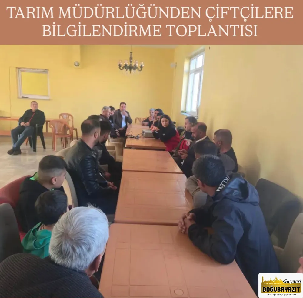 TARIM MÜDÜRLÜĞÜNDEN ÇİFTÇİLERE BİLGİLENDİRME TOPLANTISI