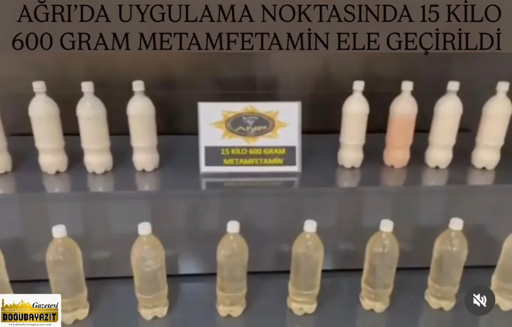AĞRI’DA UYGULAMA NOKTASINDA 15 KİLO 600 GRAM METAMFETAMİN ELE GEÇİRİLDİ