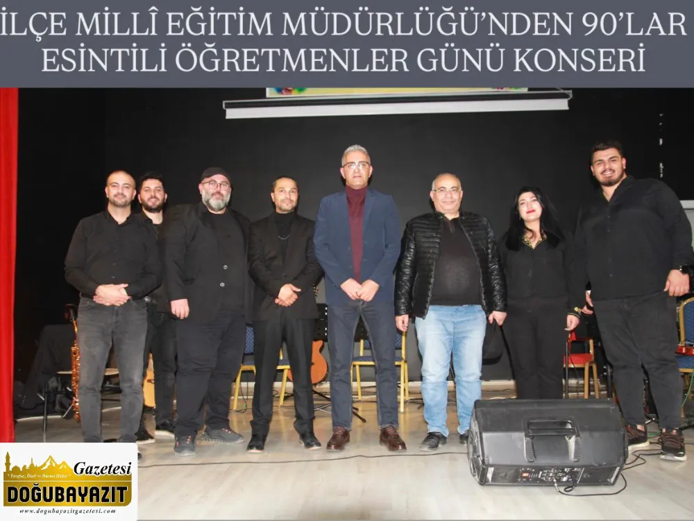 İLÇE MİLLÎ EĞİTİM MÜDÜRLÜĞÜ’NDEN 90’LAR ESİNTİLİ ÖĞRETMENLER GÜNÜ KONSERİ